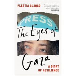 The Eyes of Gaza: A Diary of Resilience